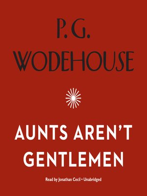 cover image of Aunts Aren't Gentlemen